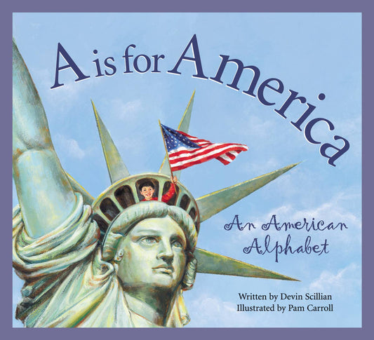 A is for America: An American Alphabet picture book