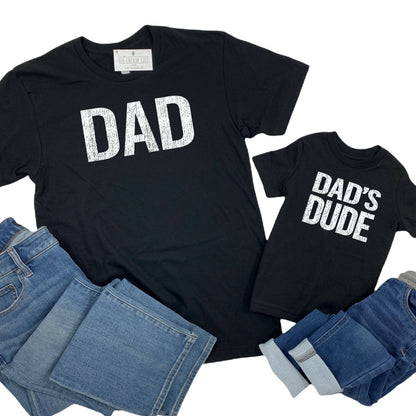 DAD'S DUDE T Shirt