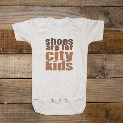 "Shoes are for city kids" Onesie