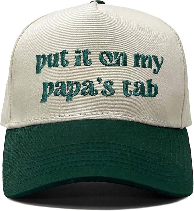 Put It on My Papa's Tab Hat