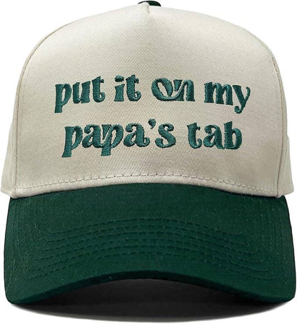 Put It on My Papa's Tab Hat