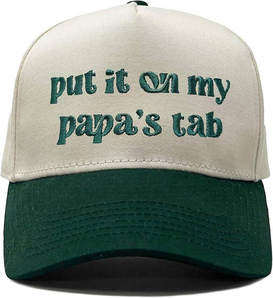 Put It on My Papa's Tab Hat