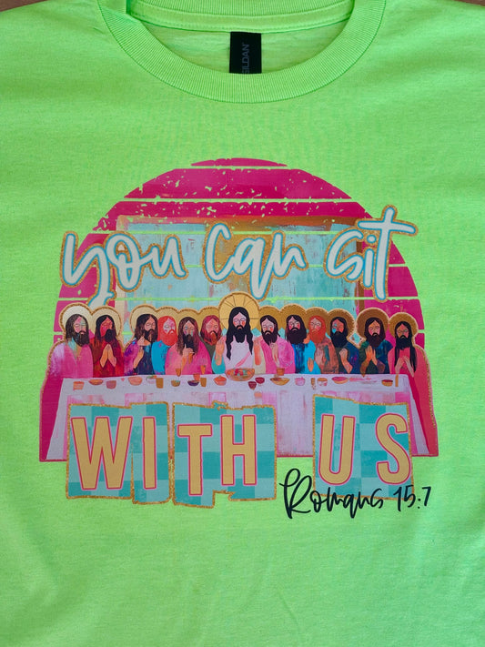 You Can Sit With Us T-Shirt