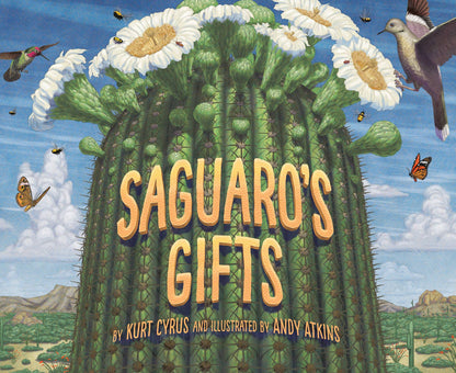 Saguaro's Gifts, a picture book