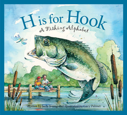 A FISHING ALPHABET picture book: H is for Hook